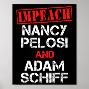 Póster Destituir a Nancy Pelosi Destituir a Adam Schiff A