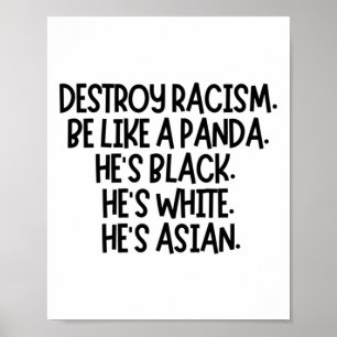 Póster Destruir el racismo. Sé Como Un Panda. Él es negro