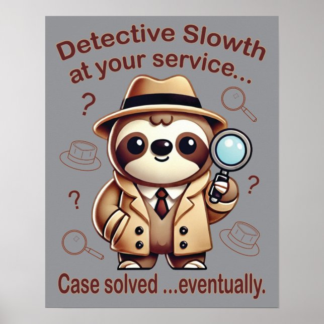Póster "Detective Sloth" Sloth Private Eye (Frente)
