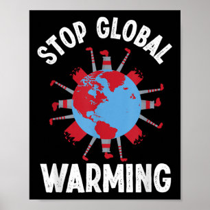 Póster Detener el acceso al calentamiento global para la 