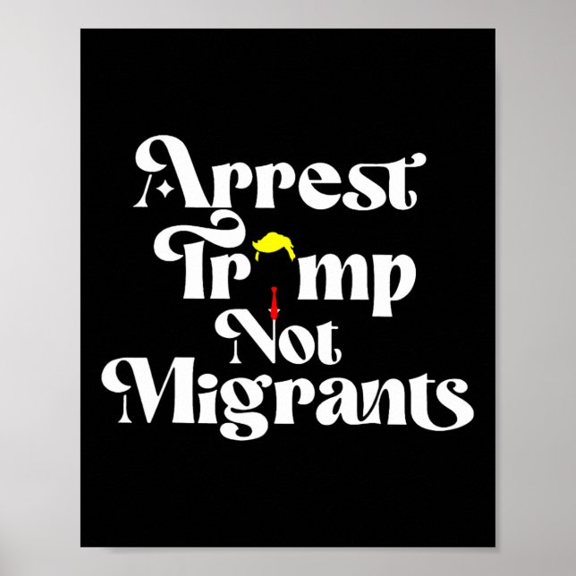 Póster Detengan a Trump, no a los migrantes (Frente)