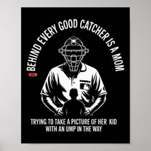 Póster Detrás de cada buen catcher hay una mamá tratando 