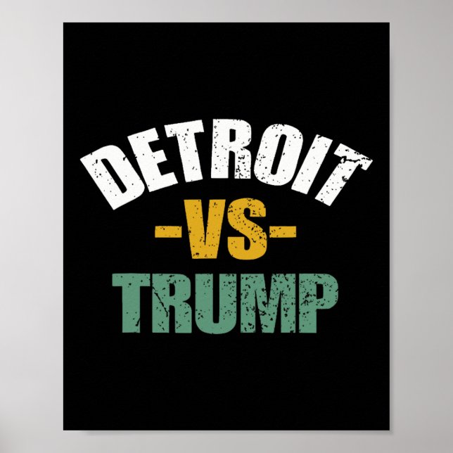 Póster Detroit Vs. Voto contra Trump en las elecciones de (Frente)