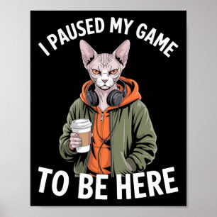 Póster Detuve Mi Juego Para Estar Aquí Gato Jugador Diver