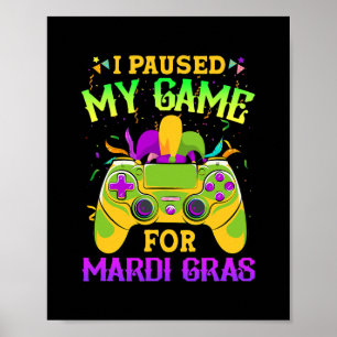 Póster Detuve mi juego para Mardi Gras divertido videojug