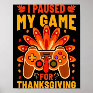 Póster Detuve Mis Juegos Por Acción De Gracias Chistoso N