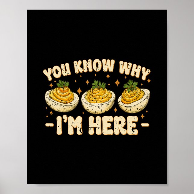 Póster Deviled Eggs You Know Why Im Here Thanksgiving Wom (Frente)