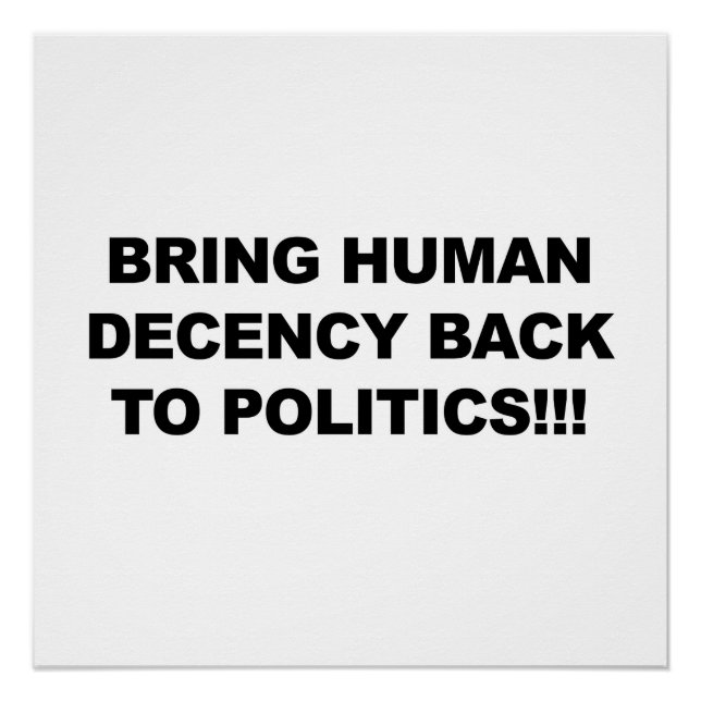 Póster Devolver la decencia humana a la política (Anverso)