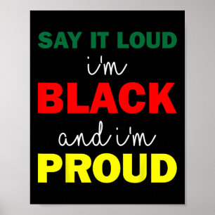 Póster Di en voz alta que soy negra y estoy orgullosa
