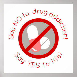 Póster Di No A Las Drogas Di Sí A La Vida Adicción A Las