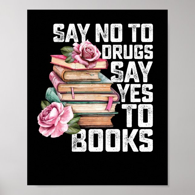 Póster Di No A Las Drogas Di Sí A Los Libros (Frente)