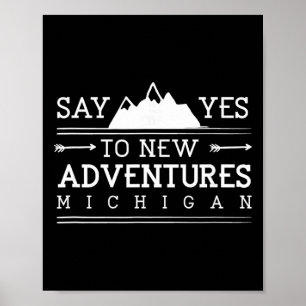 Póster Di Sí a Nuevas Aventuras Michigan Senderismo Mi Se