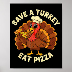 Póster Día de Acción de Gracias Divertido Salva un Pavo C
