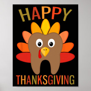Póster Día de Acción de Gracias Feliz Pavo Diente Dentist