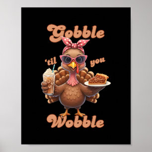 Póster Día de Acción de Gracias Gobble til You Wobble Pav