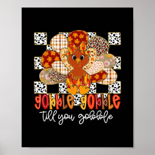 Póster Día de Acción de Gracias Pavo Gobble Gobble Till Y