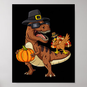 Póster Día de Acción de Gracias T Rex Dabbing Turkey Chic
