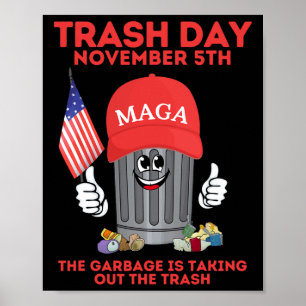 Póster Día de basura de Trump noviembre 5 llevándose la b