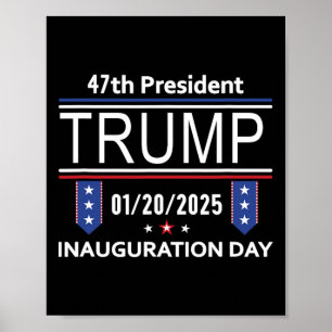 Póster Día De Inauguración 2025 Y Donald Trump Y 47 Pr