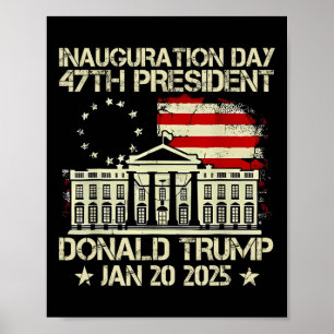 Póster Día De Inauguración De Trump 2025 47º Presidente D