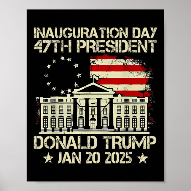 Póster Día De Inauguración De Trump 2025 47º Presidente D (Frente)