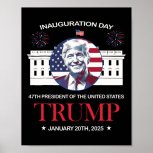 Póster Día de la Inauguración de Trump 2025 Trump 47
