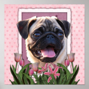 Póster Día de la Madre - Tulipanes rosados - Pug