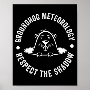 Póster Día de la Marmota Frase Divertida, Respetar la Som