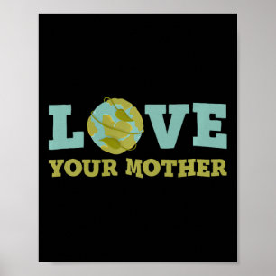 Póster Día de la Tierra Ama A Tu Madre Ambiente Planetari
