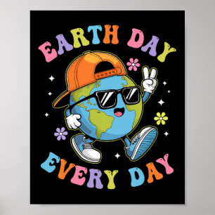 Póster Día de la Tierra Cada Día Gracioso Día de la Tierr