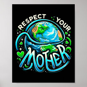 Póster Día de la Tierra Respete a su Madre Medio Ambiente
