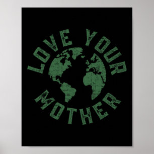 Póster Día de la Tierra Todos Los Días Aman A Su Madre Pl