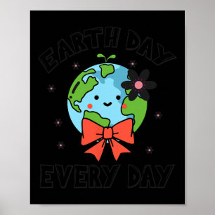 Póster Día de la Tierra todos los días lindo divertido pl