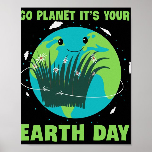 Póster Día de la Tierra: Vayan al planeta, es su día de l (Frente)