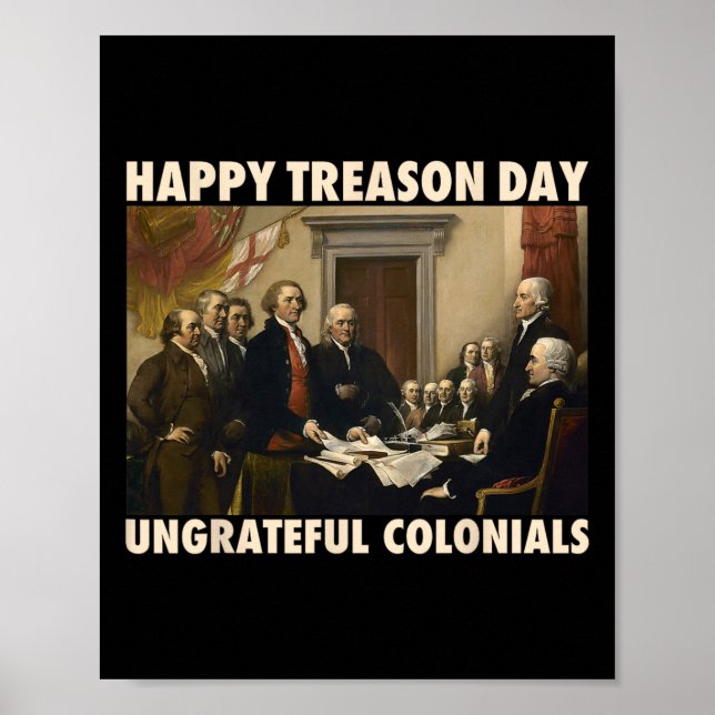 Póster Día De La Traición Coloniales Ingratos El 4 De Jul (Frente)