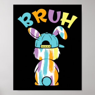 Póster Día de Pascua Bruh divertido conejo colorido conej