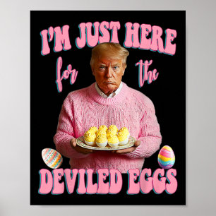 Póster Día de Pascua Divertido Trump Solo Estoy Aquí Por