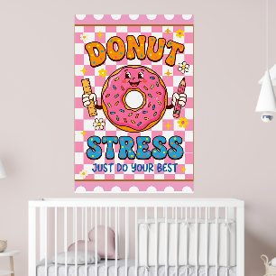 Póster Día de prueba divertido Donut estrés solo haz tu m