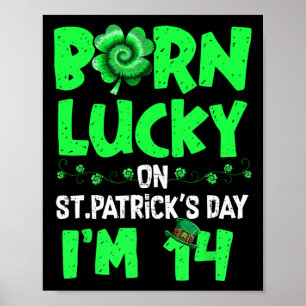 Póster Día de San Patricio 14 cumpleaños Chica 14 años Ol
