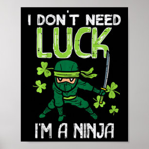 Póster Día de San Patricio de niños No necesito suerte So