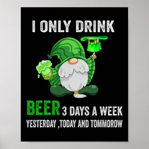 Póster Día de San Patricio Solo Bebí Cerveza 3 Días A La