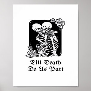Póster Día de San Valentín gótico hasta la muerte nos hac