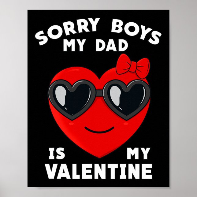 Póster Día de San Valentín Lo Siento Muchachos Mi Papá Es (Frente)