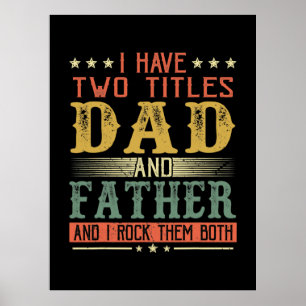 Póster Día del padre   Tengo Dos Títulos Padre Y Padre