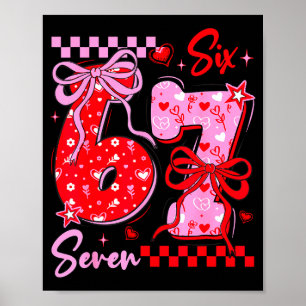 Póster Día divertido de San Valentín 67 Meme 6 7 Arco de