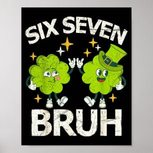 Póster Día divertido seis siete hermano San Patricio 67 M