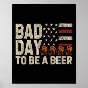 Póster Día Malo Retro Para Ser Una Cerveza Bandera De EE.