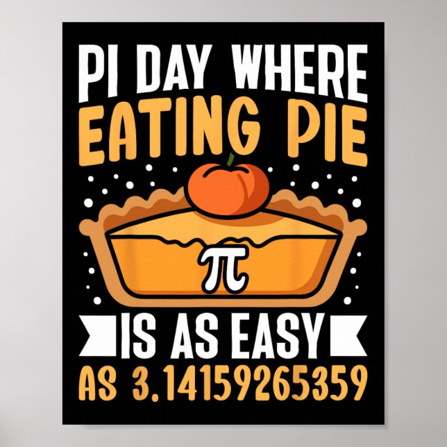 Póster Día Pi Donde Comer Pie Es Tan Fácil - Math Lover 3 (Frente)