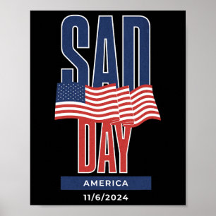 Póster Día triste Estados Unidos 1162024 Trump ganó 2024