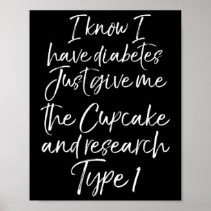 Póster Diabetes Tipo 1 Diabetes Cita regalo Diabético Cut